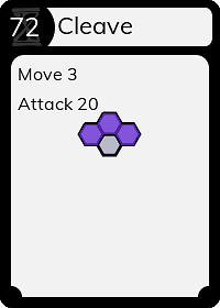 Cleave card with a move 3 and attack 20 in an area of effect.